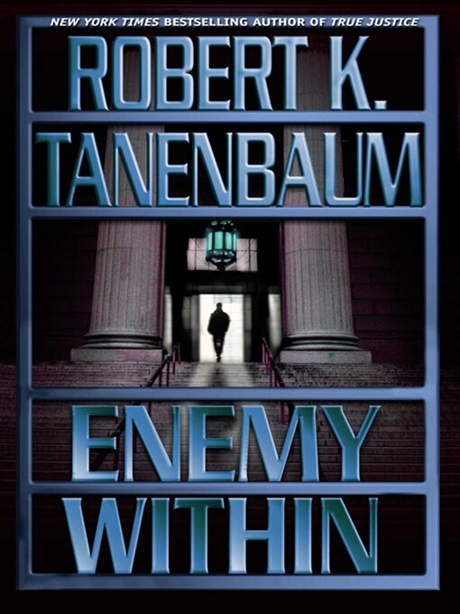 Title details for Enemy Within by Robert K. Tanenbaum - Wait list